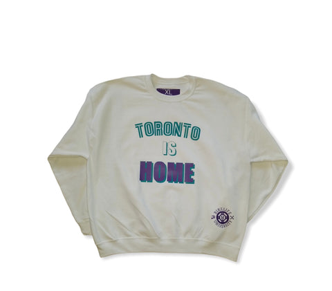 Toronto is home sweatshirt   white w/ turquoise  and purple