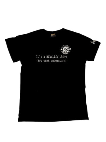 Its a Bikelife thing tee