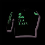 God is a Biker  sweatshirt Glow in the dark